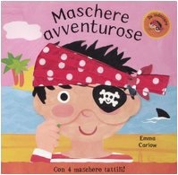Maschere avventurose  Emma Carlow 