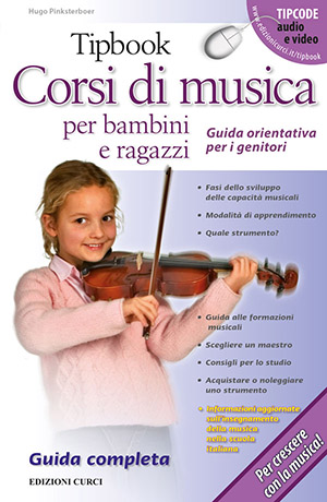 Corsi di musica per bambini e ragazzi - Guida orientativa per i genitori Corsi di musica per bambini e ragazzi - Guida orientativa per i genitori