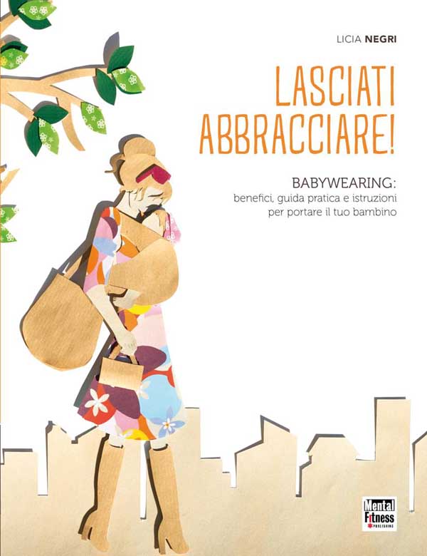 Lasciati abbracciare! di Licia Negri Lasciati abbracciare! di Licia Negri