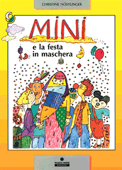 Mini e la festa in maschera di Christine Nostlinger Franco Cosimo Panini Ragazzi