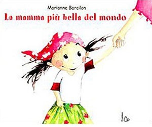La mamma più bella del mondo La mamma più bella del mondo